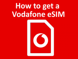 How to get a Vodafone eSIM and activate it